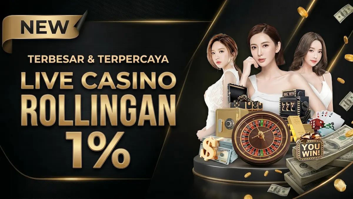 Rollingan Harian Live Casino Tanpa Batas